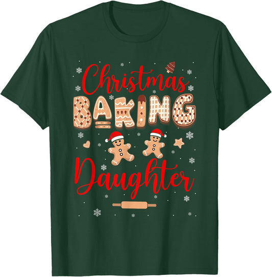Christmas Baking Daughter Funny Family Baker Baking Cookie T-Shirt - T-Shirt | Forest