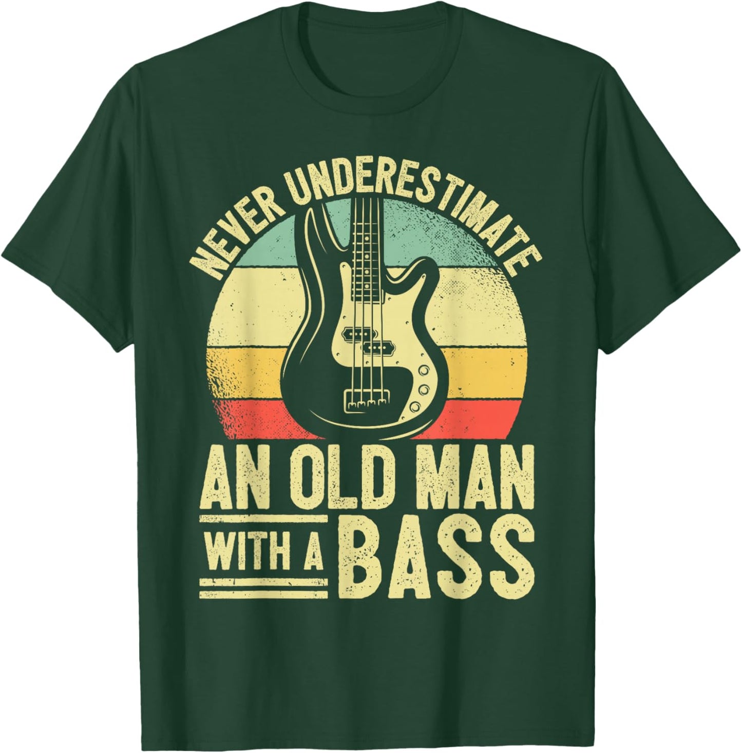 Father Bass Player Dad Bassist Grandpa Bass Old Man Bassist T-Shirt - T-Shirt | Forest