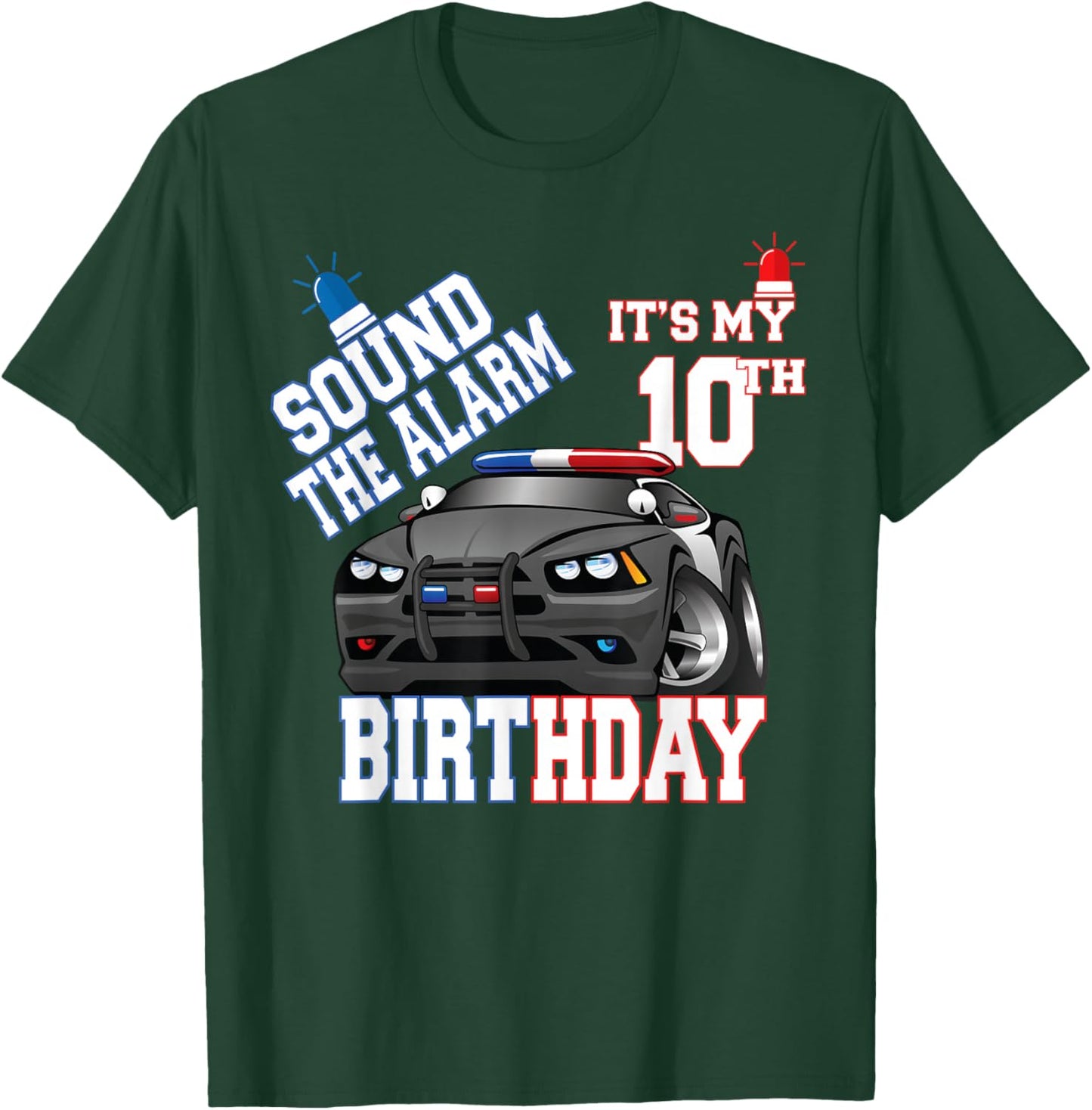 Sound The Alarm It's My 10th Birthday 10 Years Old Policeman T-Shirt - T-Shirt | Forest
