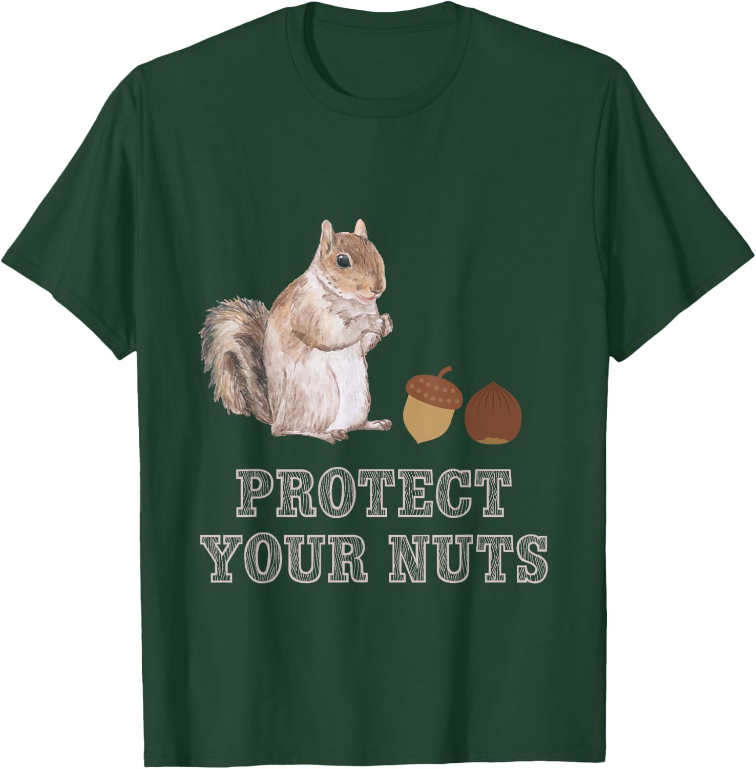Protect Your Nuts Forest Animal Funny Squirrel T-Shirt - T-Shirt | Forest