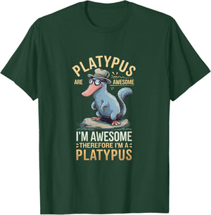 Platypus Awesome I'm Awesome I'm Platypus T-Shirt - T-Shirt | Forest