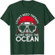 I Don’t Need Therapy I Need The Ocean T-Shirt - T-Shirt | Forest