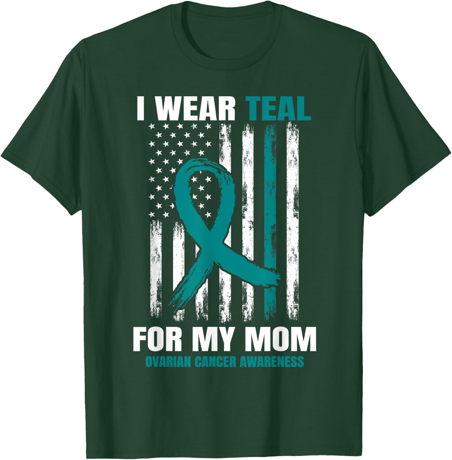 Teal Mom Ovarian Cancer Awareness Products American Flag T-Shirt - T-Shirt | Forest