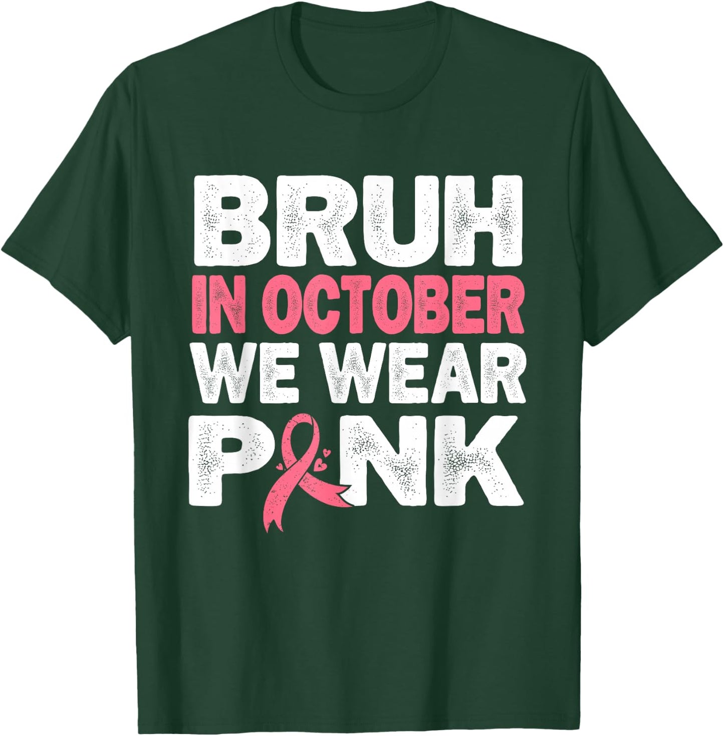 Breast Cancer Awareness Kids Boys Bruh In October Wear Pink T-Shirt - T-Shirt | Forest
