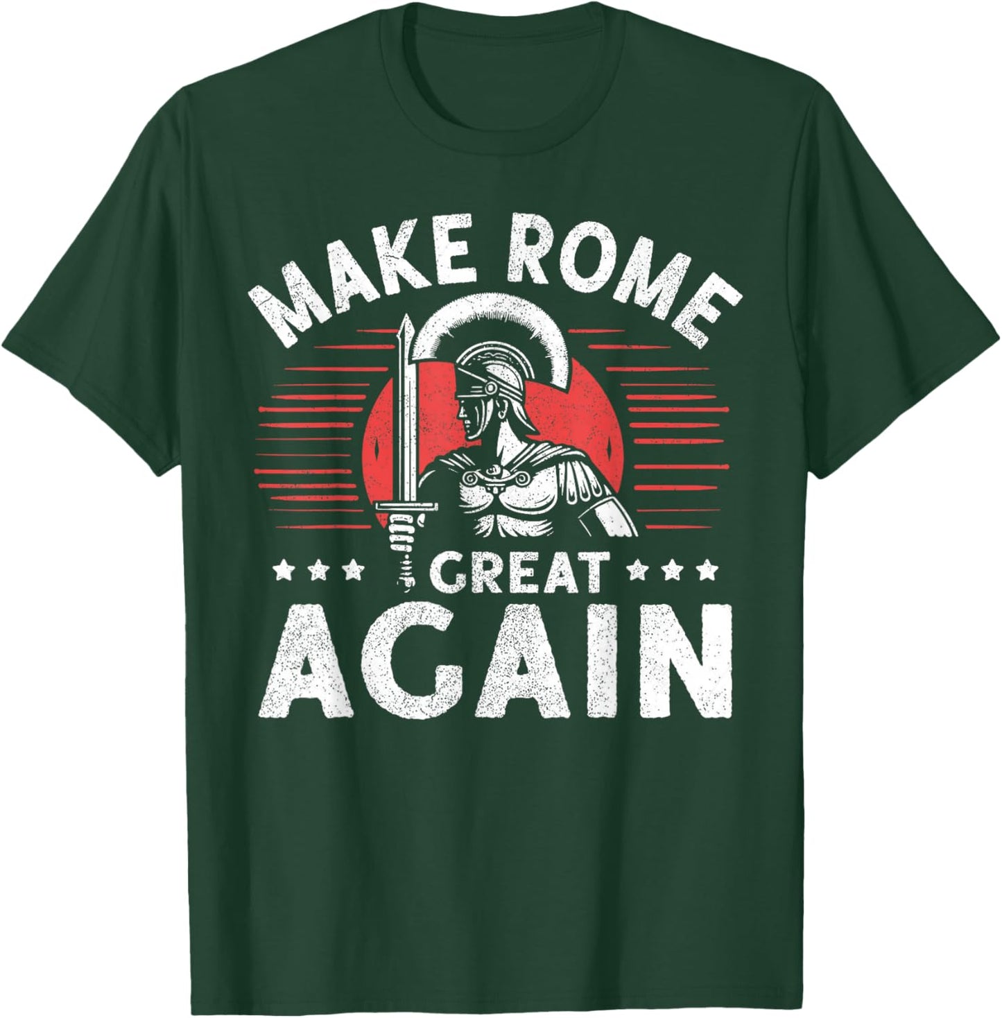 Make Rome Great Again Roman Empire T-Shirt - T-Shirt | Forest