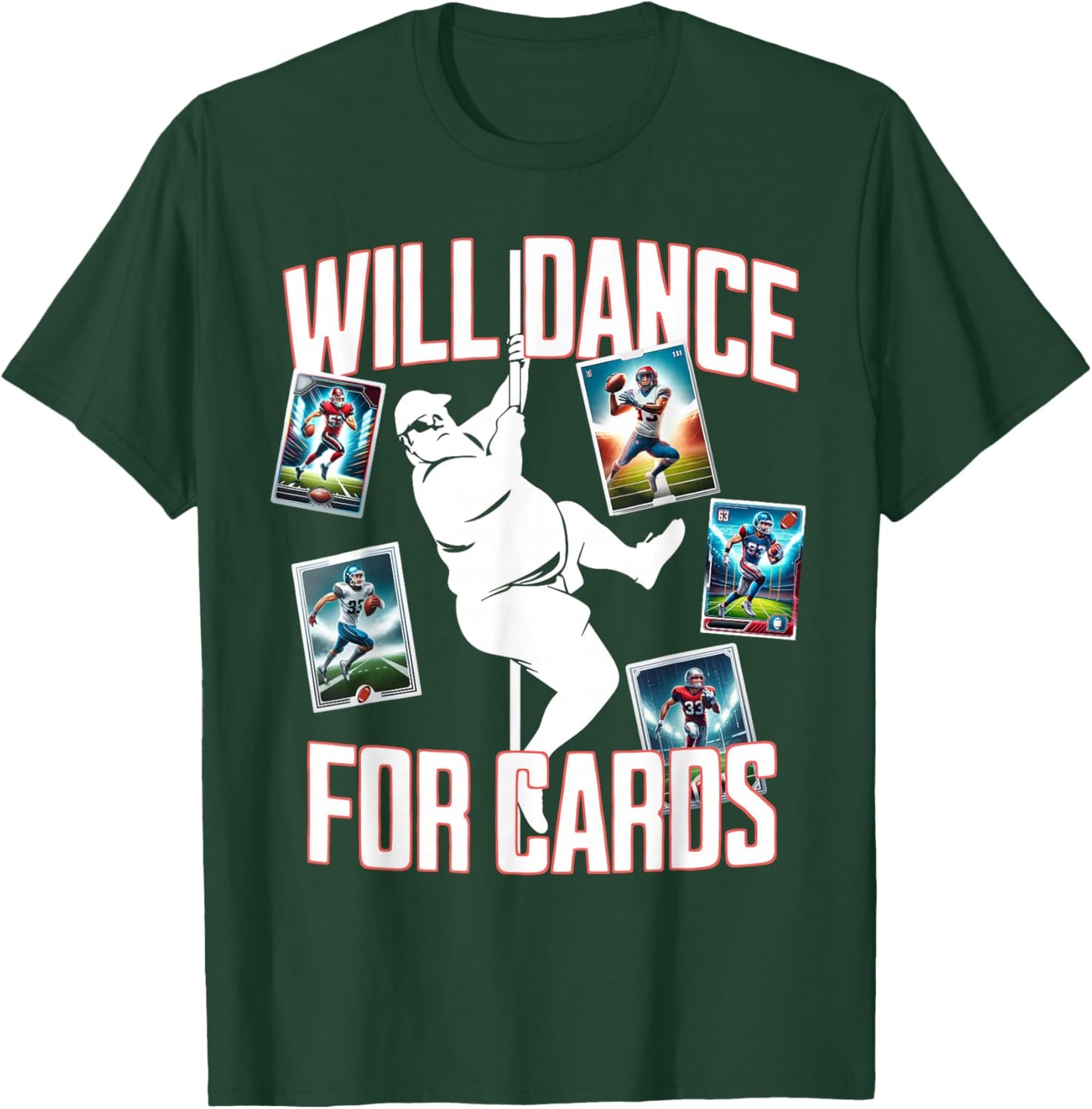 Rasocity MMXXIV Will Dance For Cards Funny Football Card Collector , Small, Black T-Shirt - T-Shirt | Forest