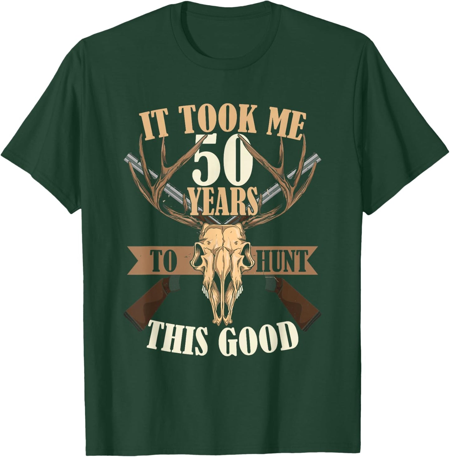 Hunters 50th Birthday Years Old Deer Hunting Stag Buck Hunt T-Shirt - T-Shirt | Forest