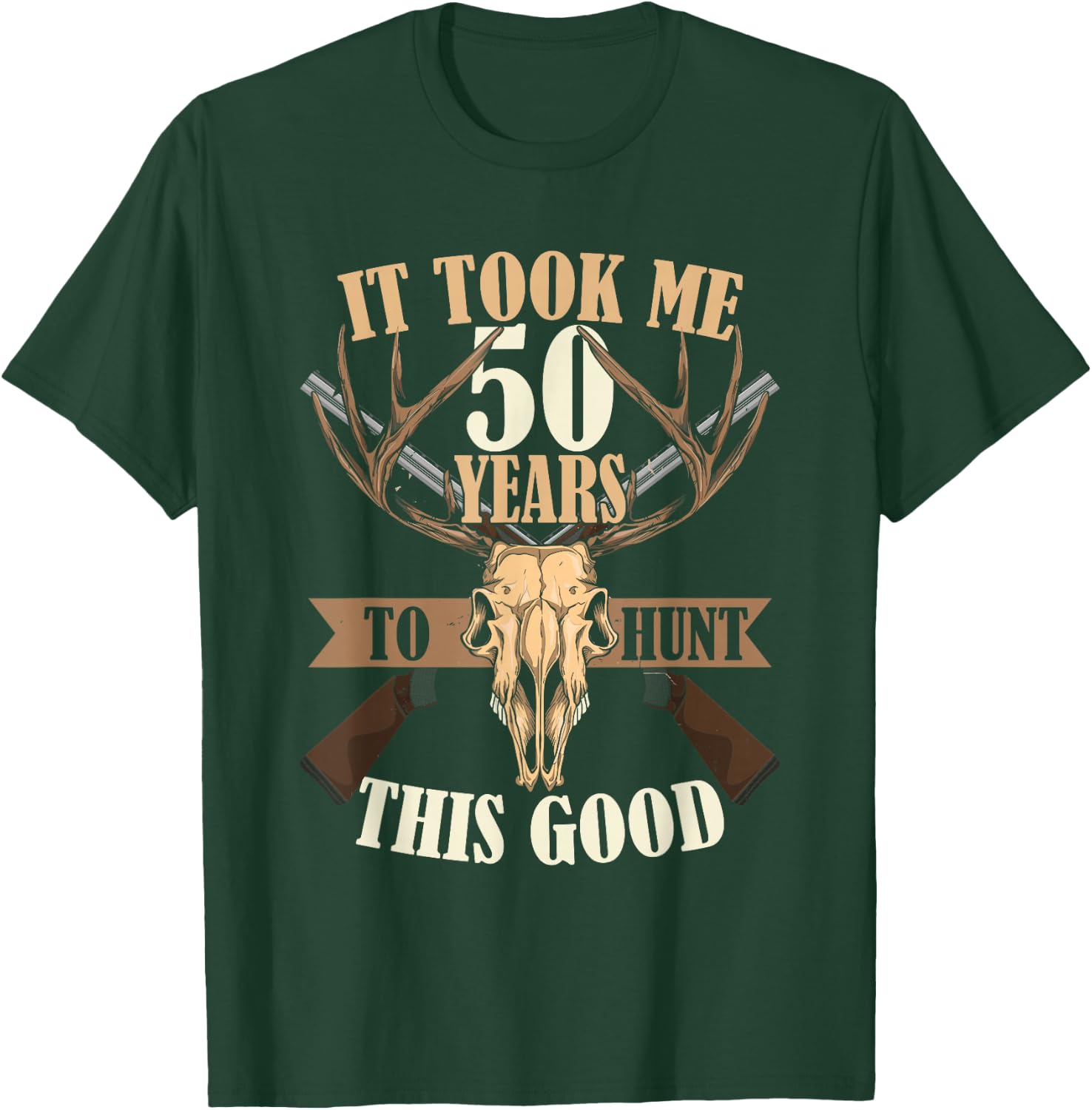 Hunters 50th Birthday Years Old Deer Hunting Stag Buck Hunt T-Shirt - T-Shirt | Forest