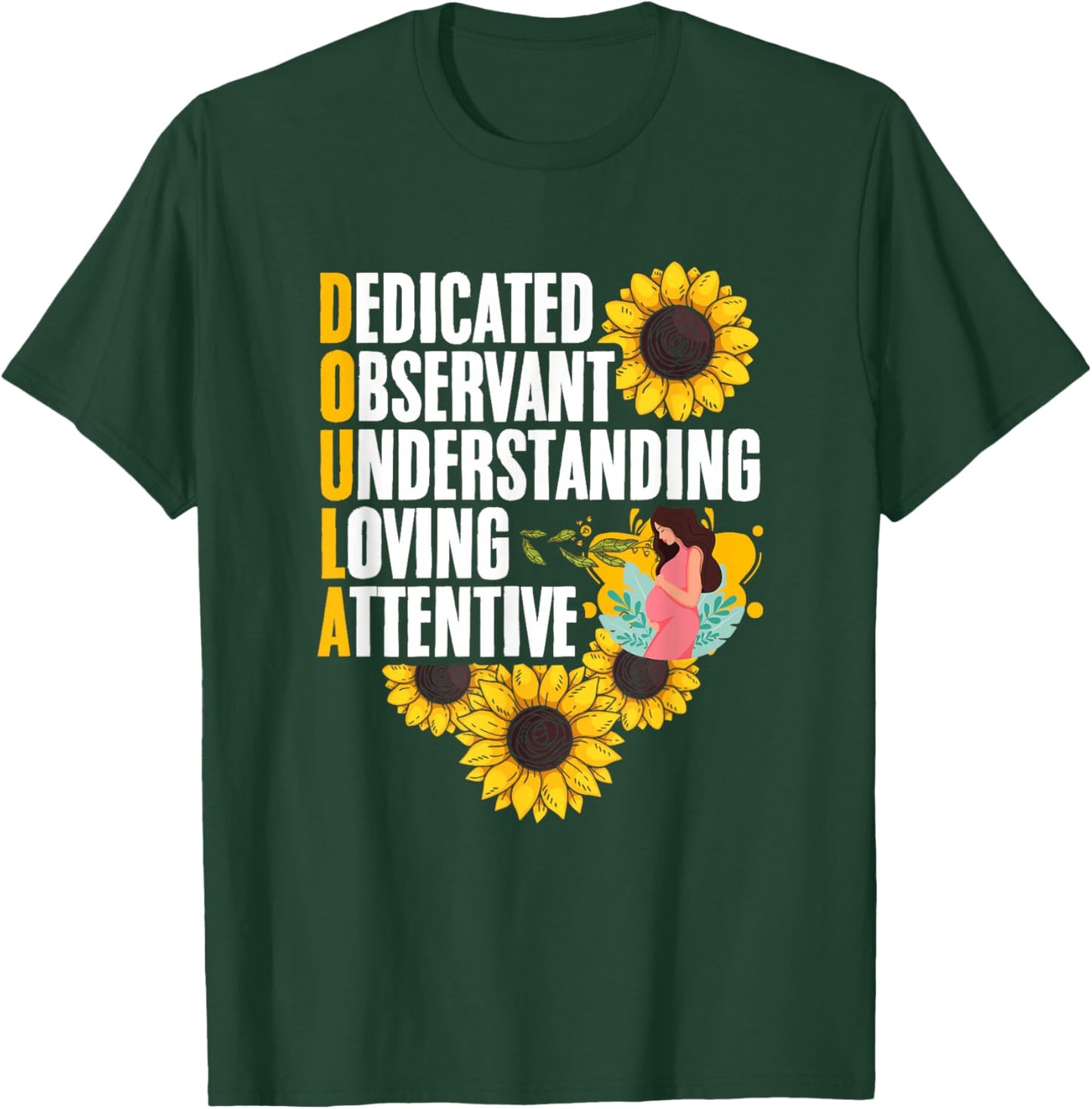 Sunflower Childbirth Birth Support Midwife Labor Doula T-Shirt - T-Shirt | Forest