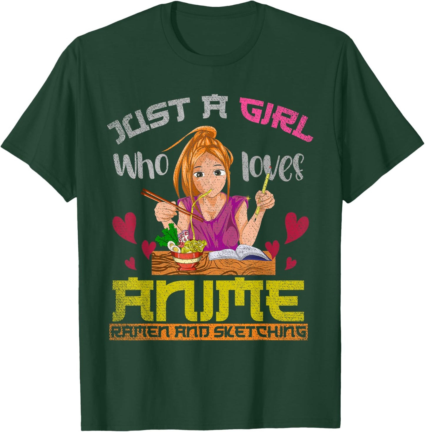 Just a girl who loves anime ramen and drawing anime T-Shirt - T-Shirt | Forest