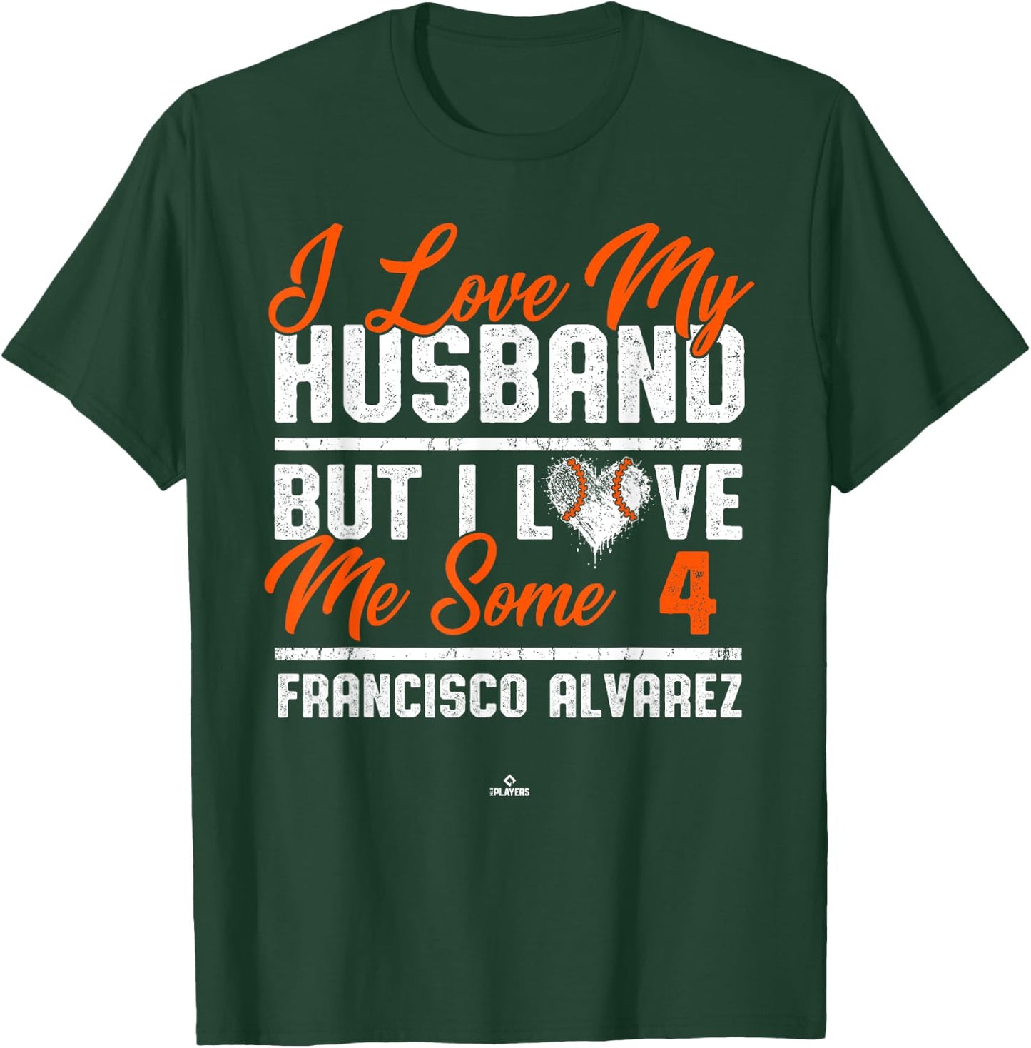 I Love My Husband Francisco Alvarez New York Baseball MLBPA T-Shirt - T-Shirt | Forest