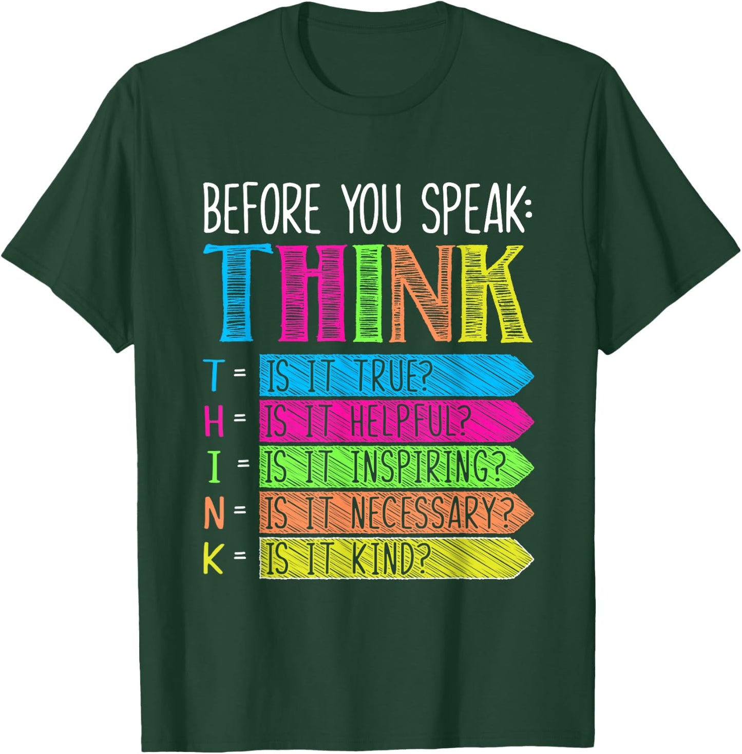 Anti Bullying Shirts Men Women Kids Before You Speak Think T-Shirt - T-Shirt | Forest