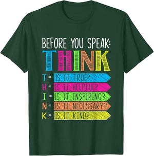 Anti Bullying Shirts Men Women Kids Before You Speak Think T-Shirt - T-Shirt | Forest
