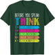 Anti Bullying Shirts Men Women Kids Before You Speak Think T-Shirt - T-Shirt | Forest