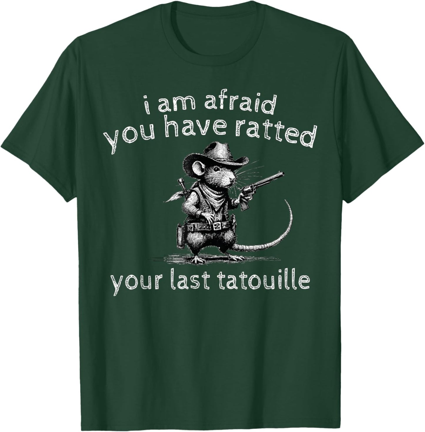 Funny Rat I'm Afraid You've Ratted Your Last Tatouille -Adults Black Small Modern Cartoon T-Shirt - T-Shirt | Forest
