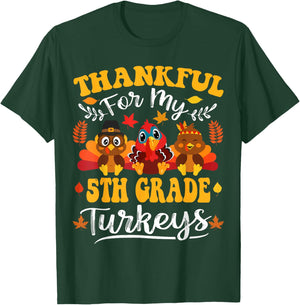 Thankful For My 5th Grade Turkeys Thanksgiving Teacher Fall T-Shirt - T-Shirt | Forest
