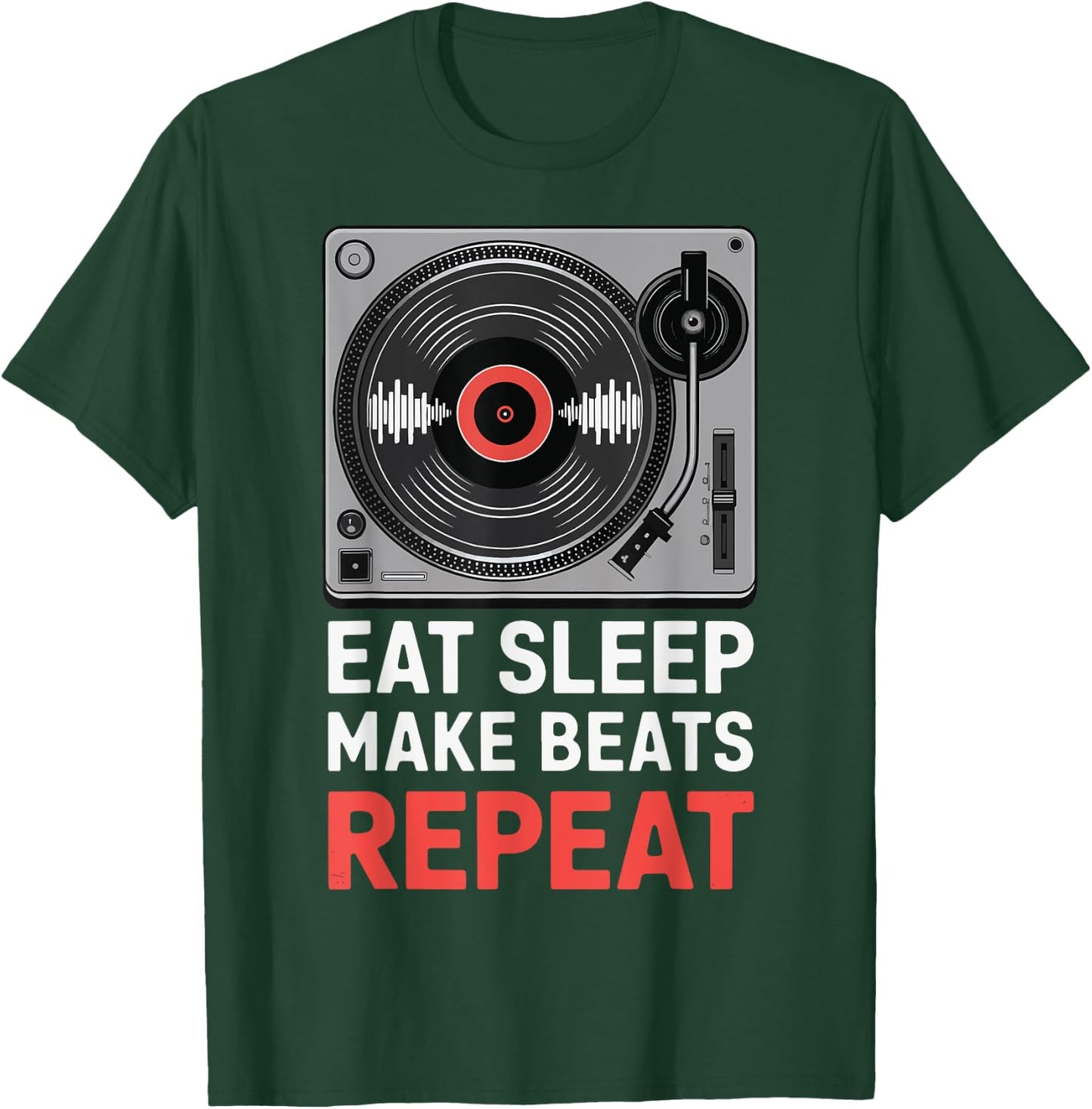 Eat Sleep Make Beats Repeat Vinyl Raver Sound Engineer T-Shirt - T-Shirt | Forest