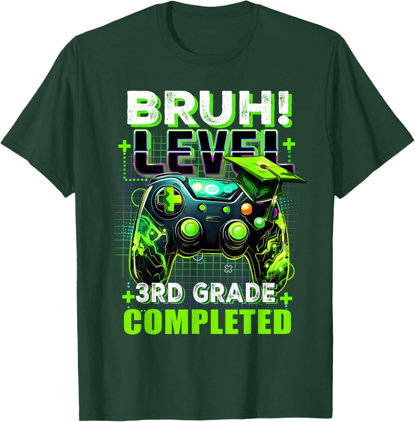 Bruh Level 3rd Grade Completed Last Day Of School Graduate T-Shirt - T-Shirt | Forest