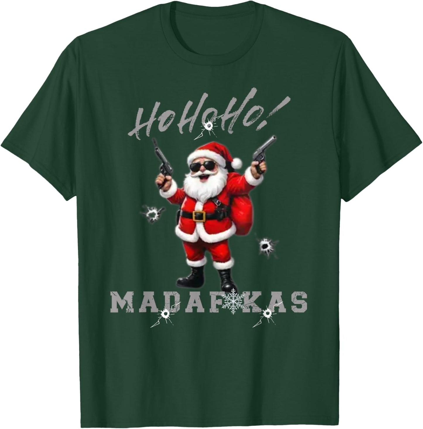 Ho Ho Ho Madafakas Funny Christmas Outfit T-Shirt - T-Shirt | Forest