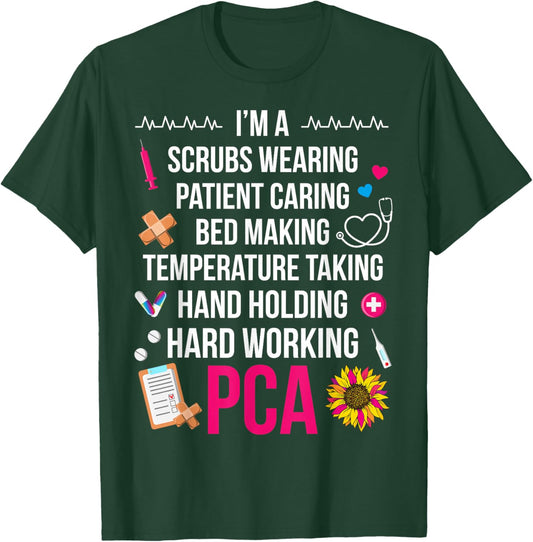I'm A PCA Patient Care Assistant PCA Nurse T-Shirt - T-Shirt | Forest