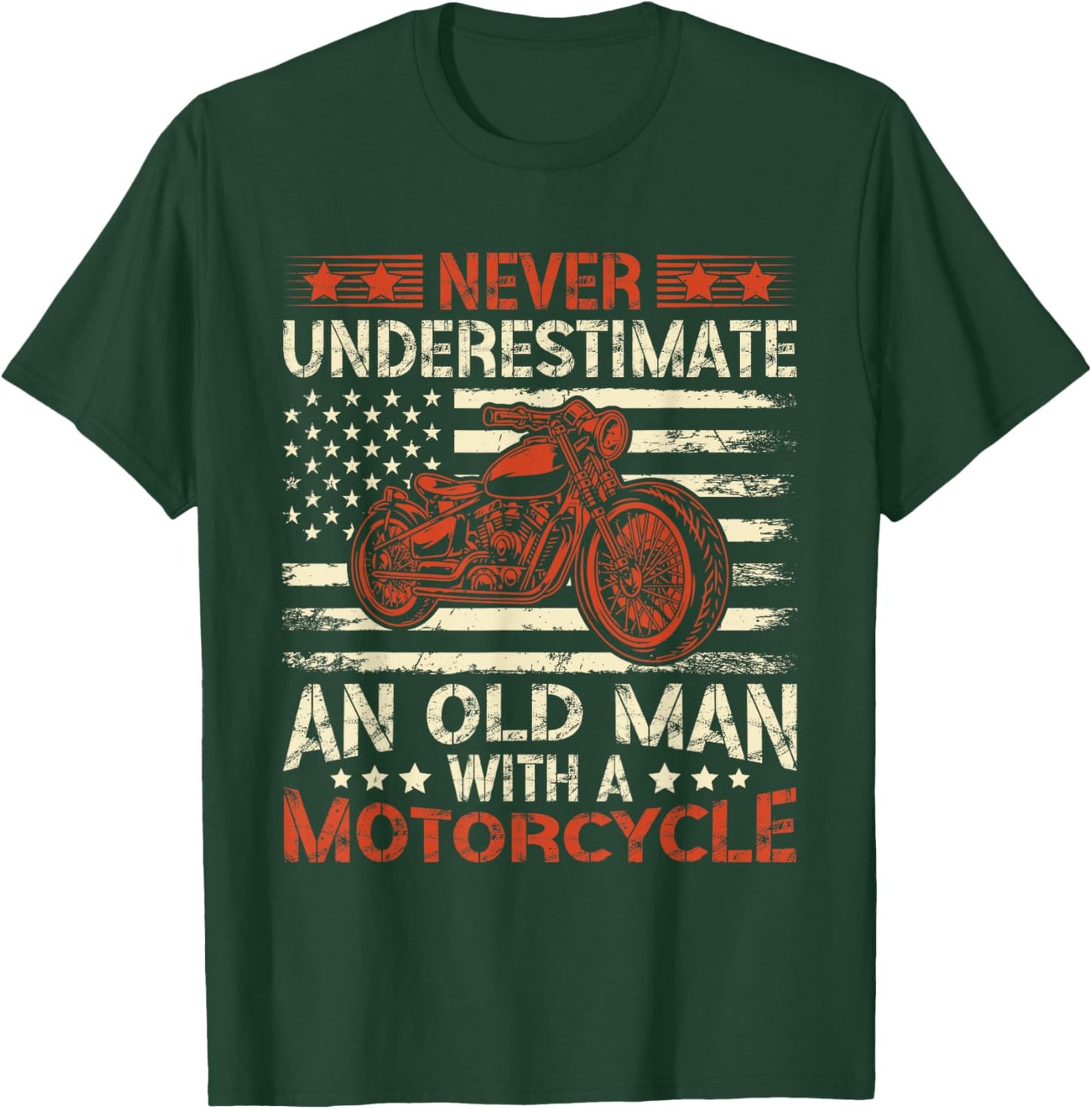 Never Underestimate An Old Man With A Motorcycle USA Flag T-Shirt - T-Shirt | Forest