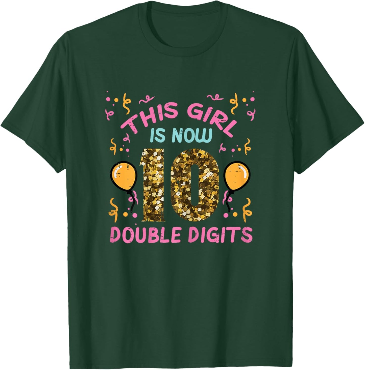 10th Birthday This Girl Now Double Digits 10 Years Old Bday T-Shirt - T-Shirt | Forest