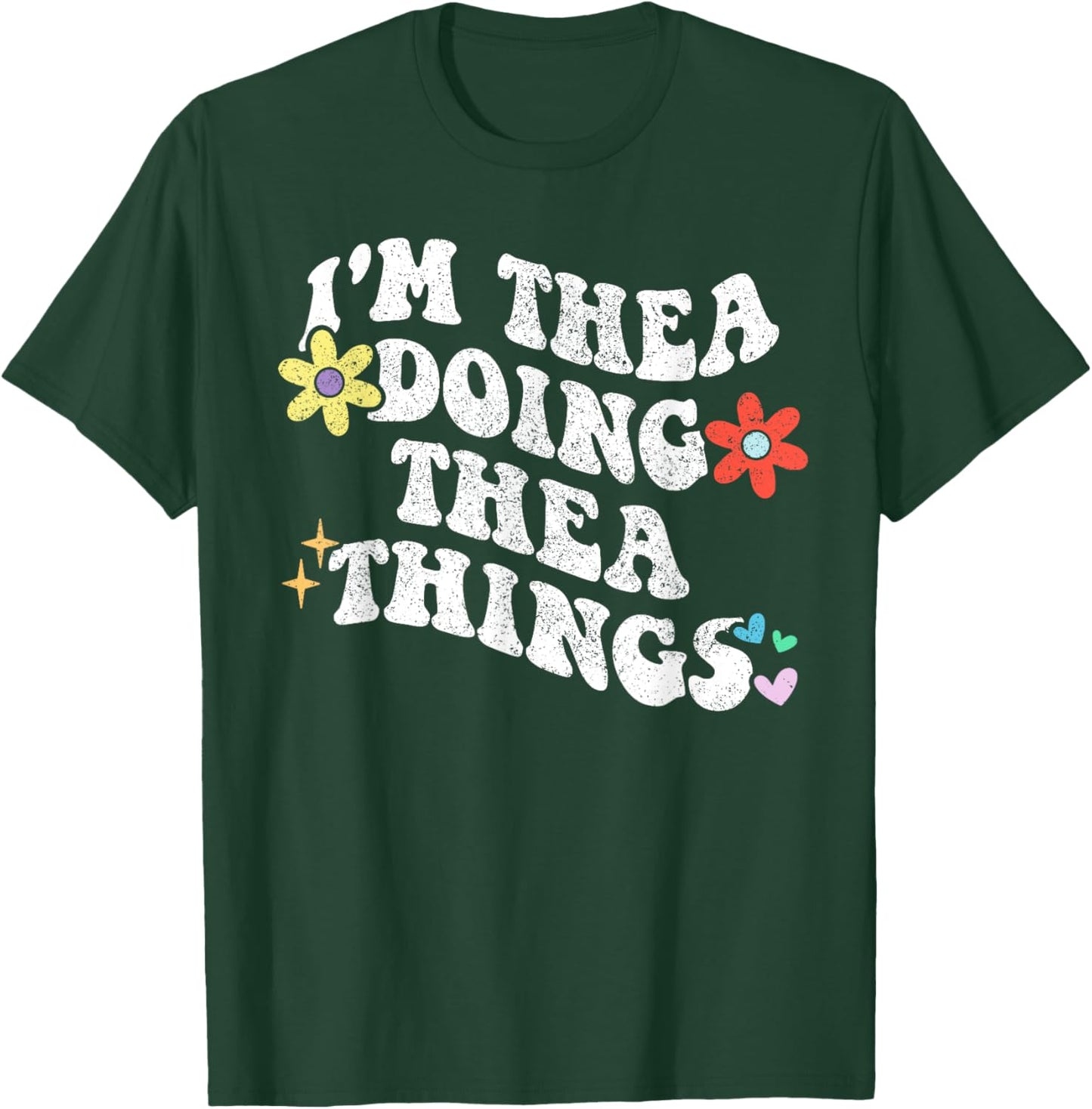 Retro Groovy Im THEA Doing THEA Things Funny Mother's Day T-Shirt - T-Shirt | Forest