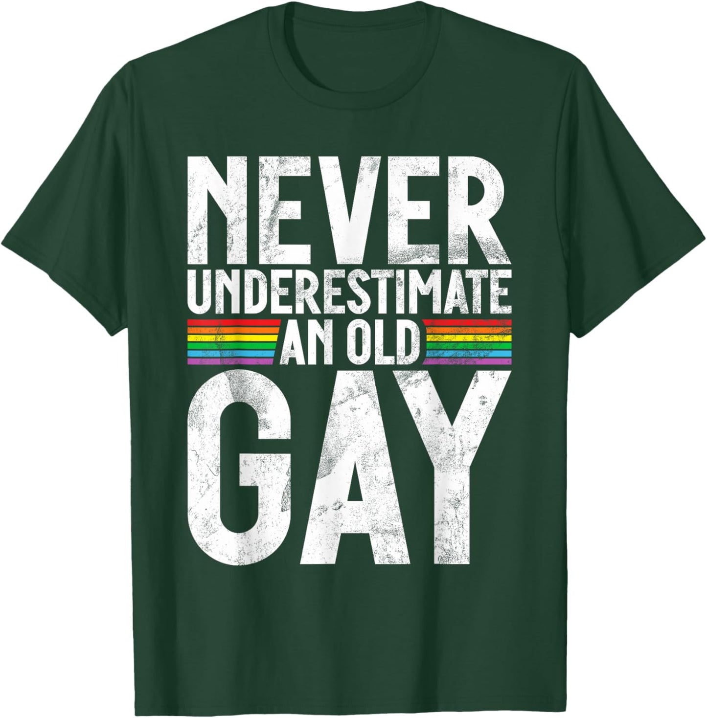 Never underestimate an old Gay T-Shirt - T-Shirt | Forest