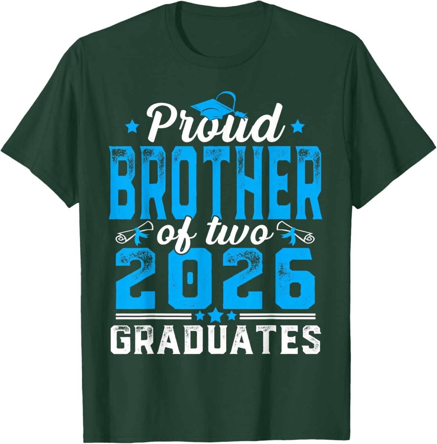 Proud Brother of Two 2026 Graduates Twins Graduation T-Shirt - T-Shirt | Forest