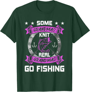 Some Grandmas Knit Real Grandmas Go Fishing Grandma T-Shirt - T-Shirt | Forest
