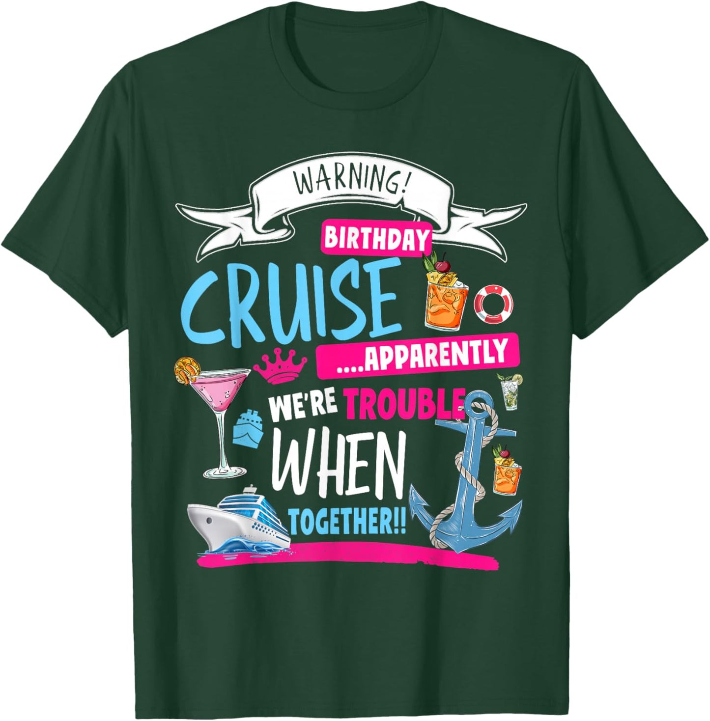 Novelty My Birthday Cruise Idea & Couples Cruise T-Shirt - T-Shirt | Forest