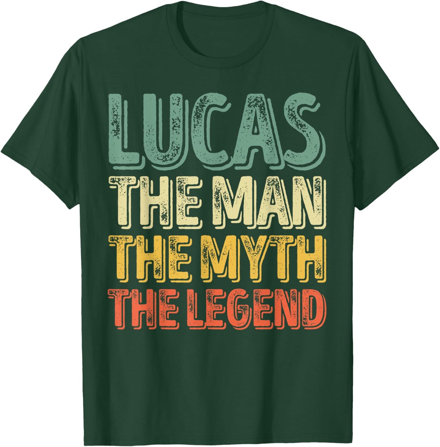 Lucas The Man The Myth The Legend Shirt First Name Lucas T-Shirt - T-Shirt | Forest