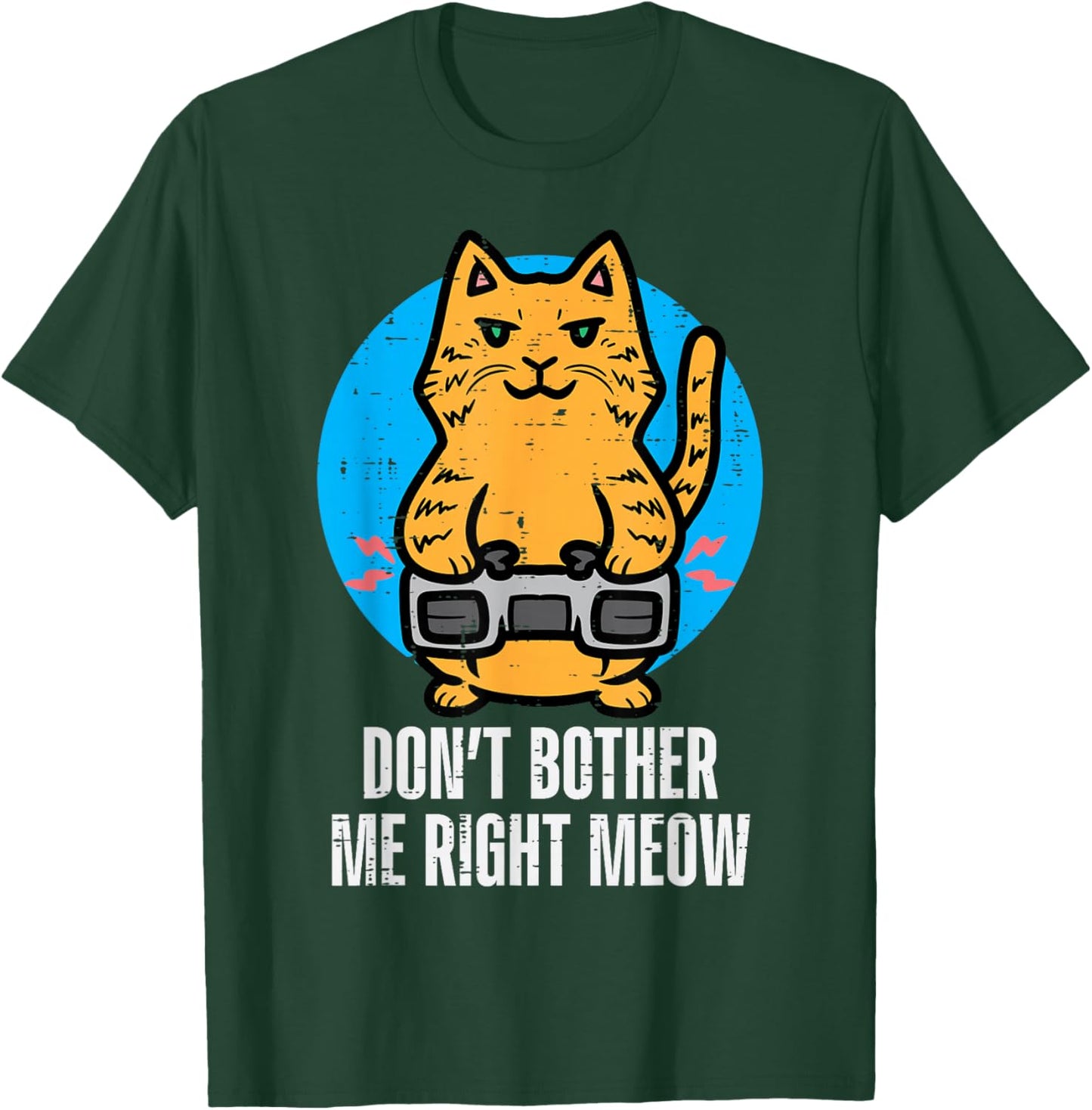 Gamer Cat Dont Bother Me Meow Funny Gaming Men Boys Kids T-Shirt - T-Shirt | Forest