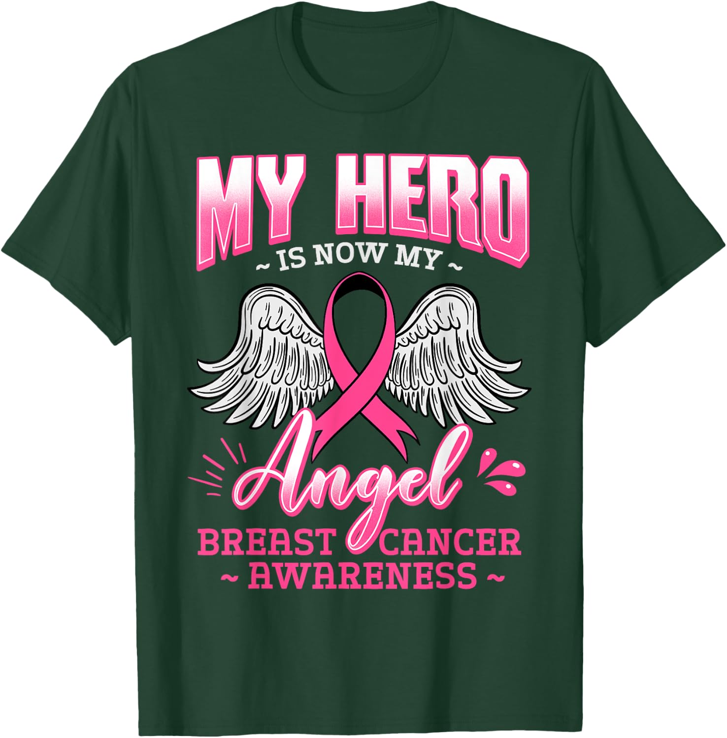 My Hero Is Now My Angel Breast Cancer Pink Ribbon Mammogram T-Shirt - T-Shirt | Forest