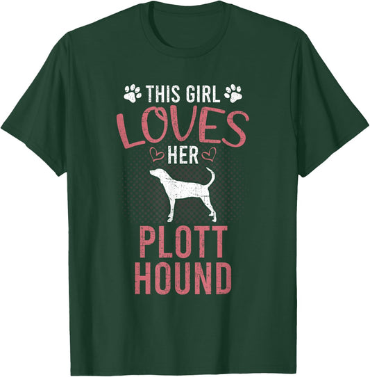 This Girl Loves Her Plott Hound Dog Lover T-Shirt - T-Shirt | Forest
