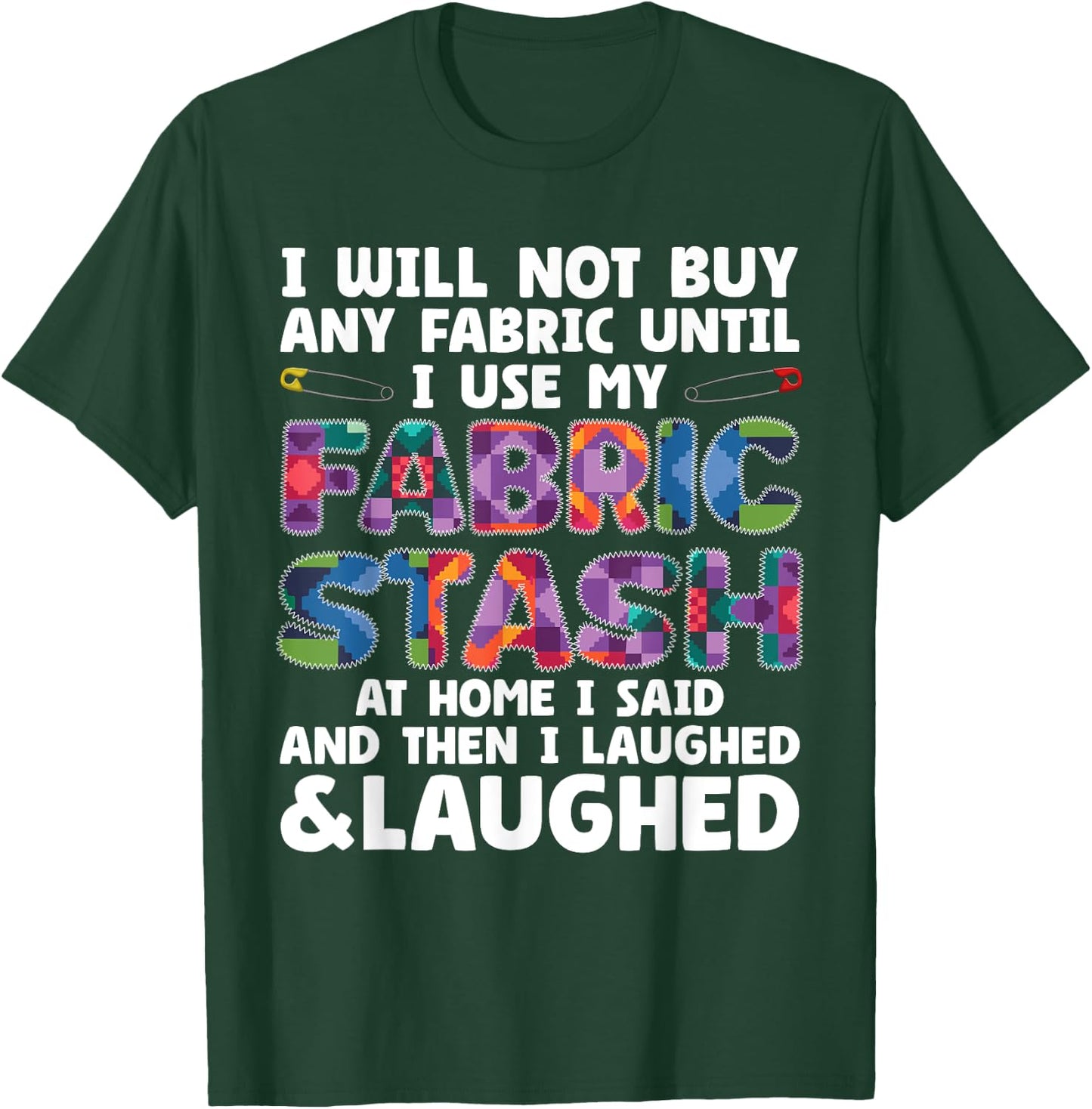 Funny Quilting Art Women Sewing Quilt Sewer Quilter T-Shirt - T-Shirt | Forest