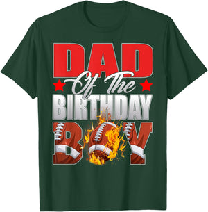 Dad Of The Birthday Boy Football Bday Celebration T-Shirt - T-Shirt | Forest