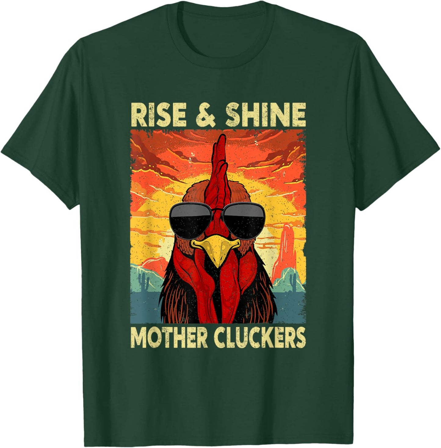 Rise and Shine Mother Cluckers Funny Farm Chicken Rooster T-Shirt - T-Shirt | Forest