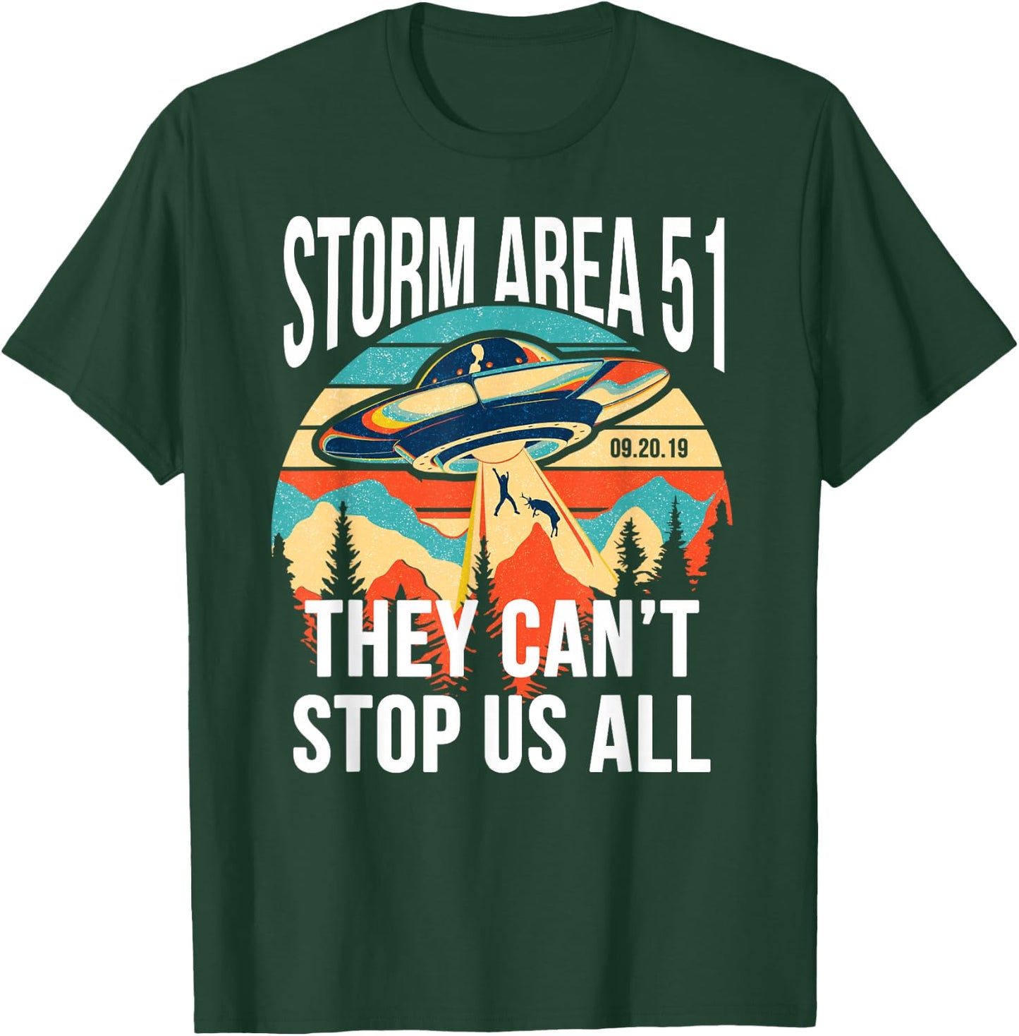 Funny Storm Area 51 They Can't Stop Us All Shirts Alien Gift T-Shirt - T-Shirt | Forest