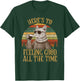 Cat Here's To Feeling Good All The Time Retro Vintage Funny T-Shirt - T-Shirt | Forest