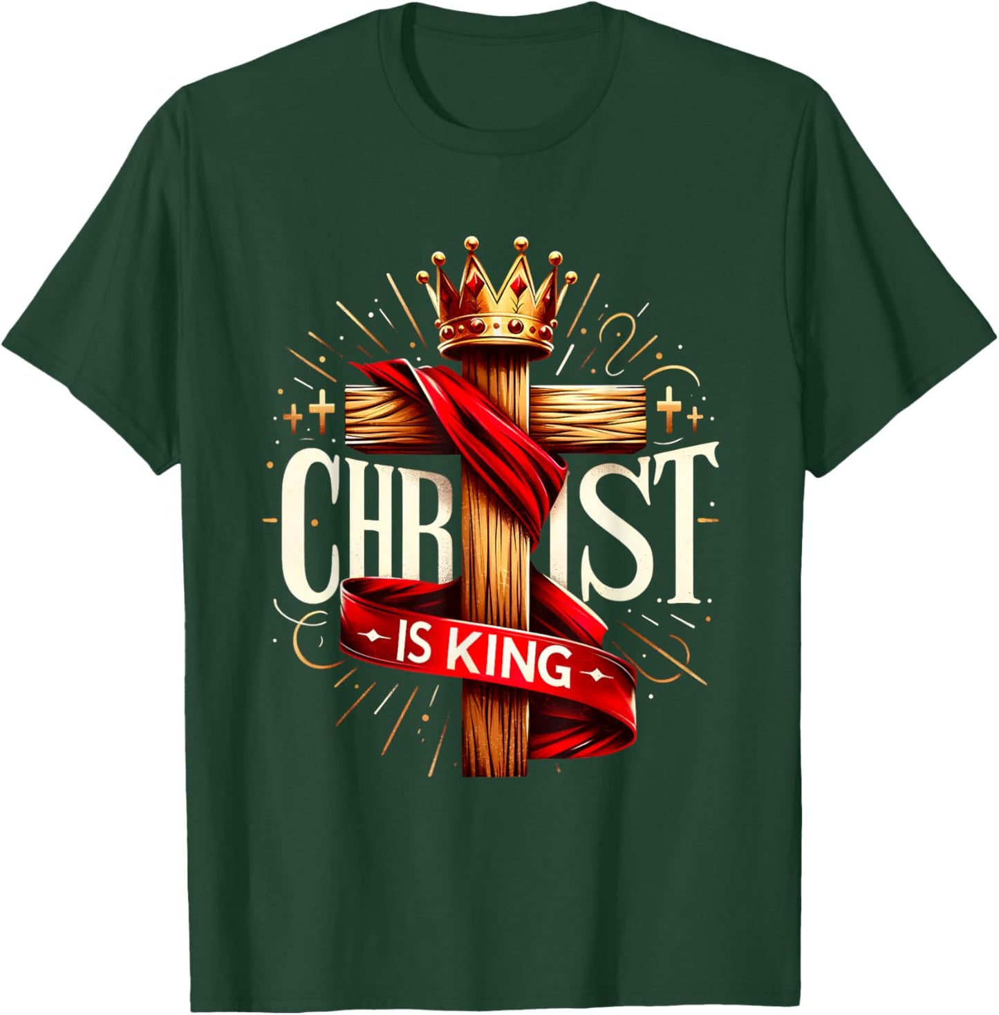 Christ Is King Christian Bible Verse Christian Jesus Cross T-Shirt - T-Shirt | Forest