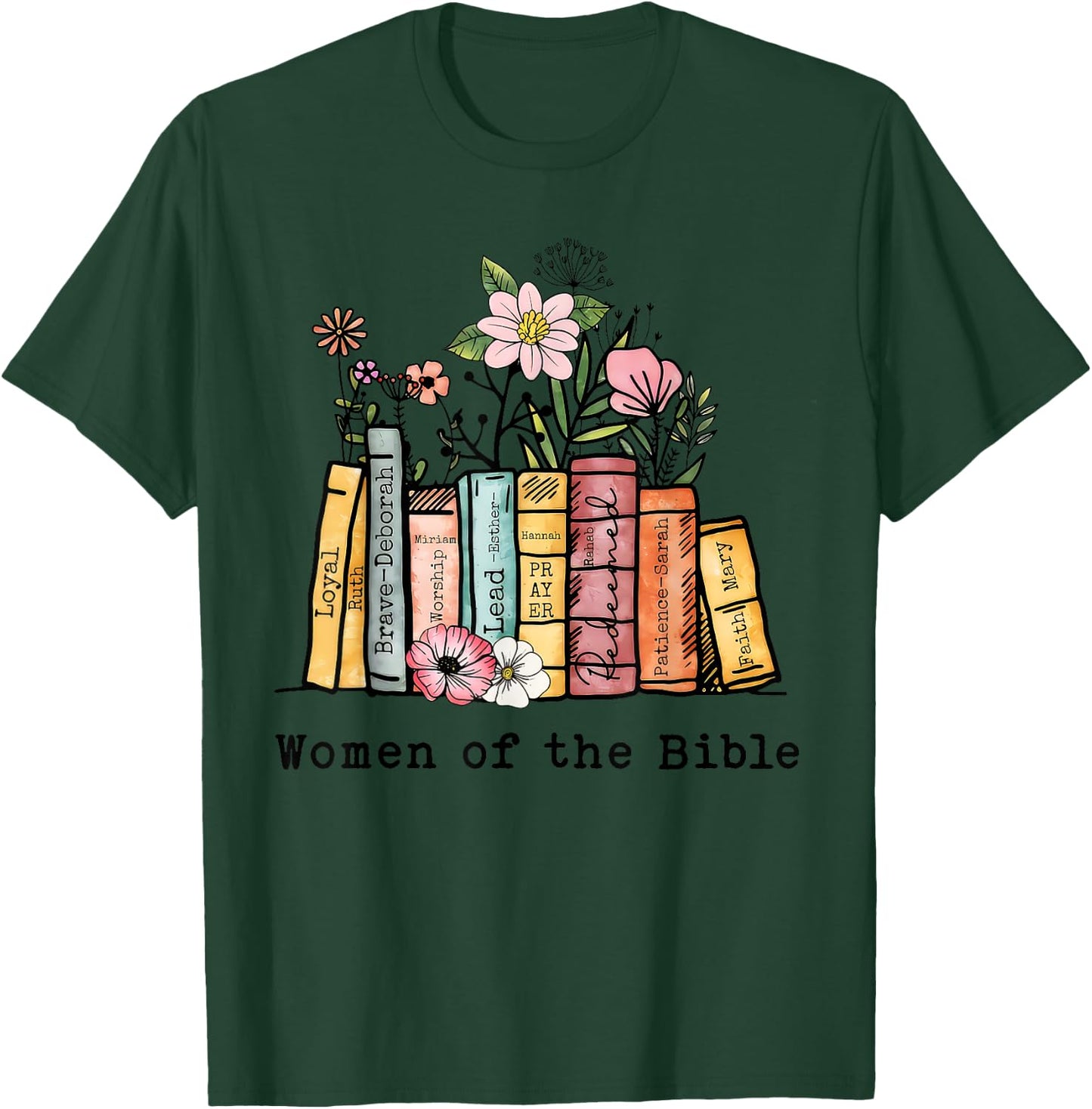 Women of the Bible... T-Shirt - T-Shirt | Forest