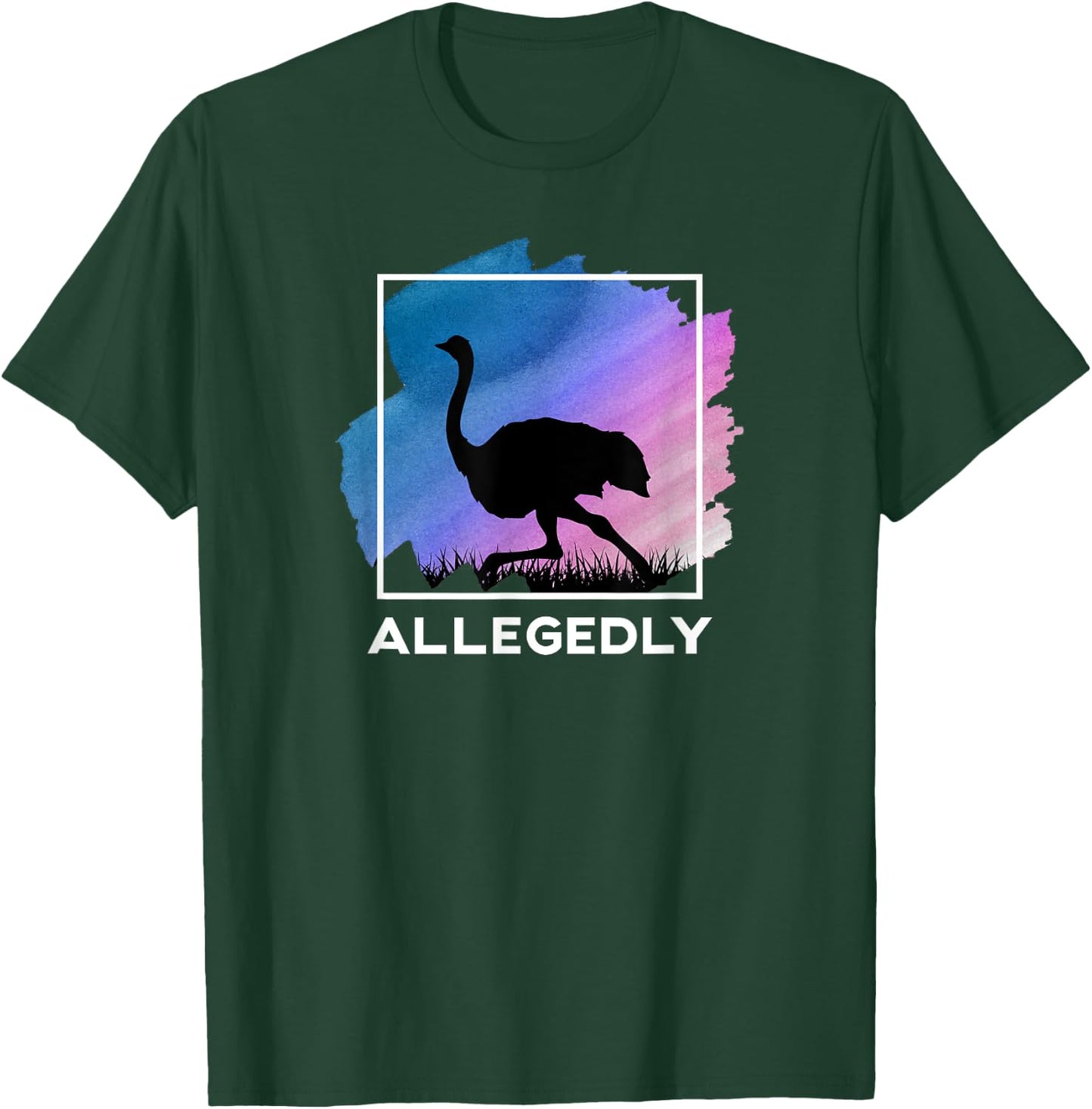 Allegedly Ostrich Funny Flightless Bird T-Shirt - T-Shirt | Forest