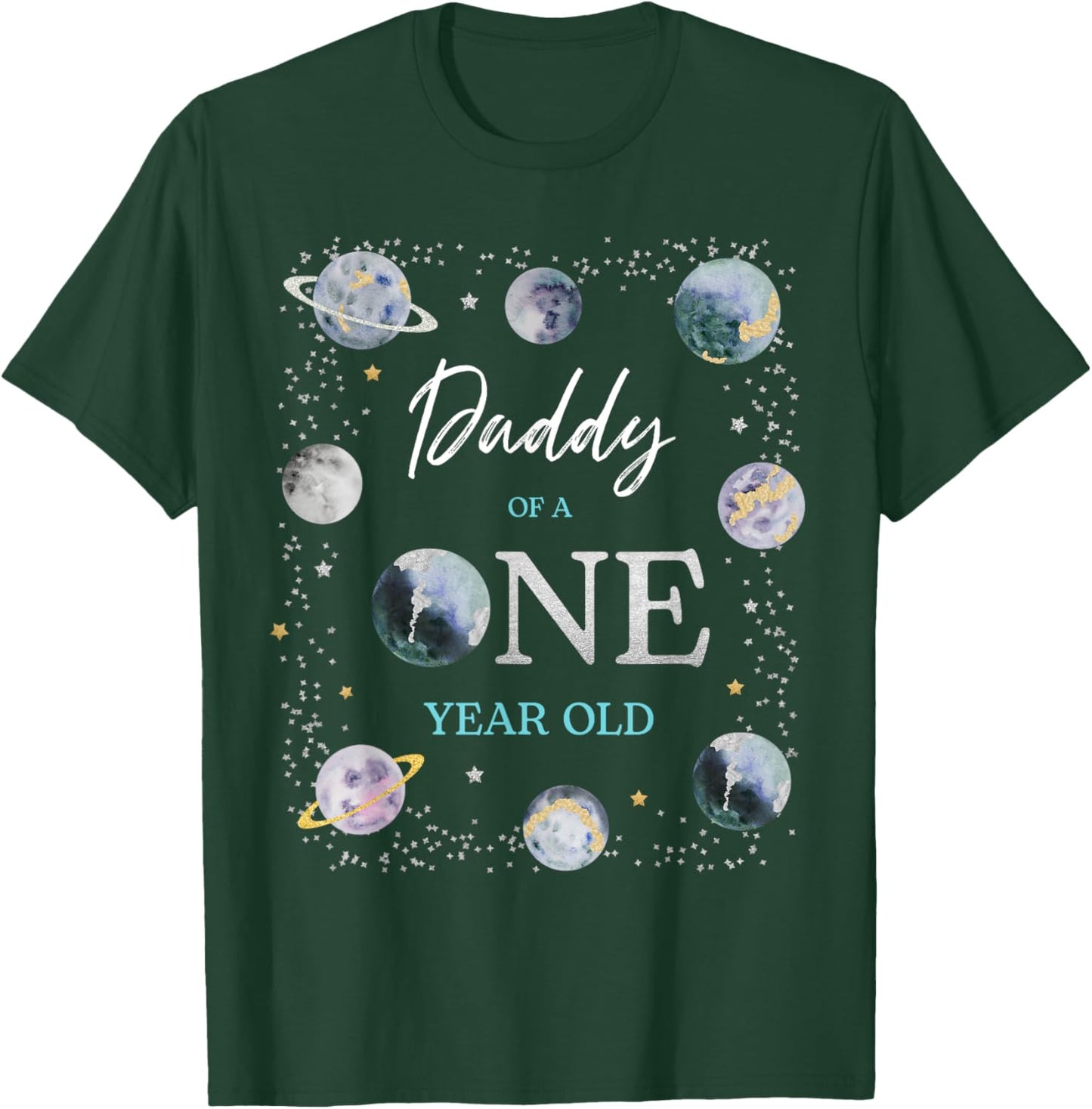 Daddy Houston We Have One Year Old Space Theme 1st Birthday T-Shirt - T-Shirt | Forest
