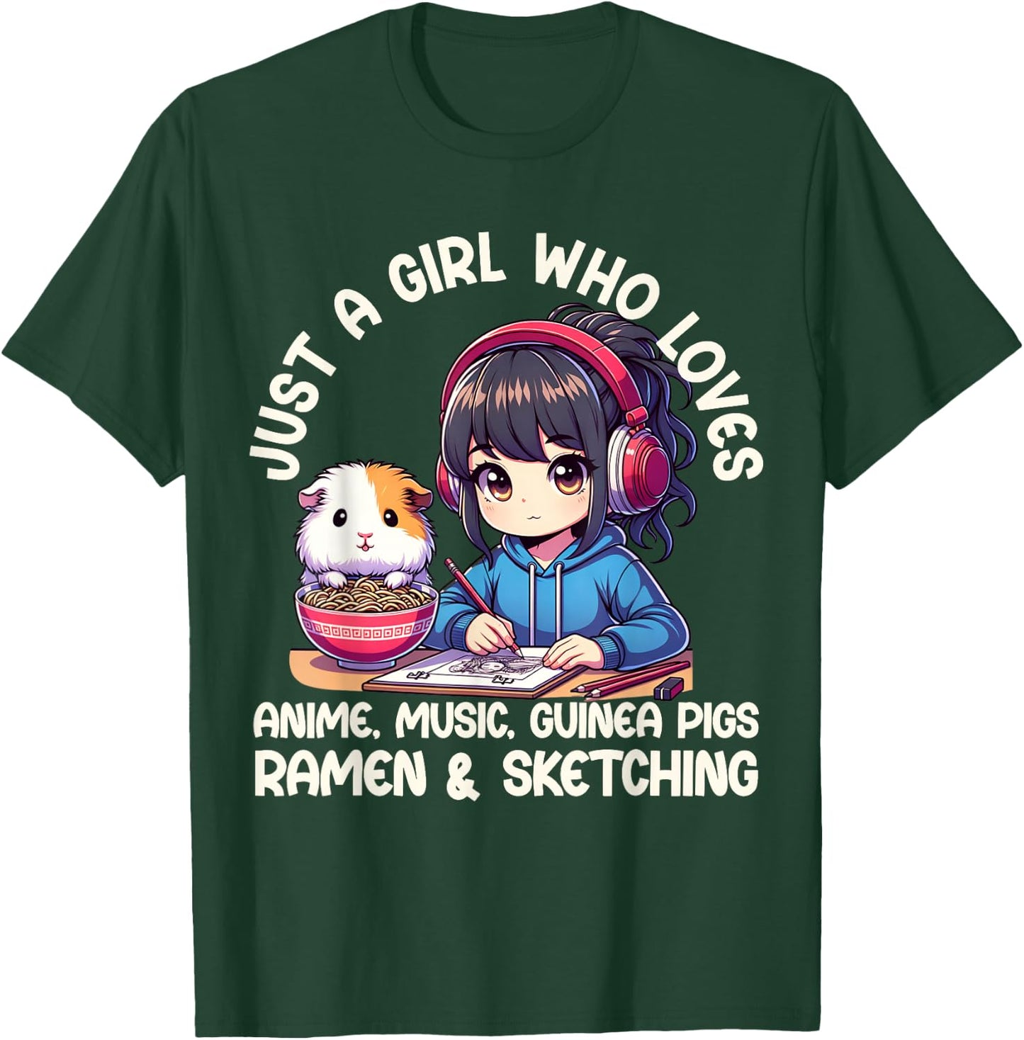 Just A Girl Who Loves Anime Ramen Guinea Pigs And Sketching T-Shirt - T-Shirt | Forest