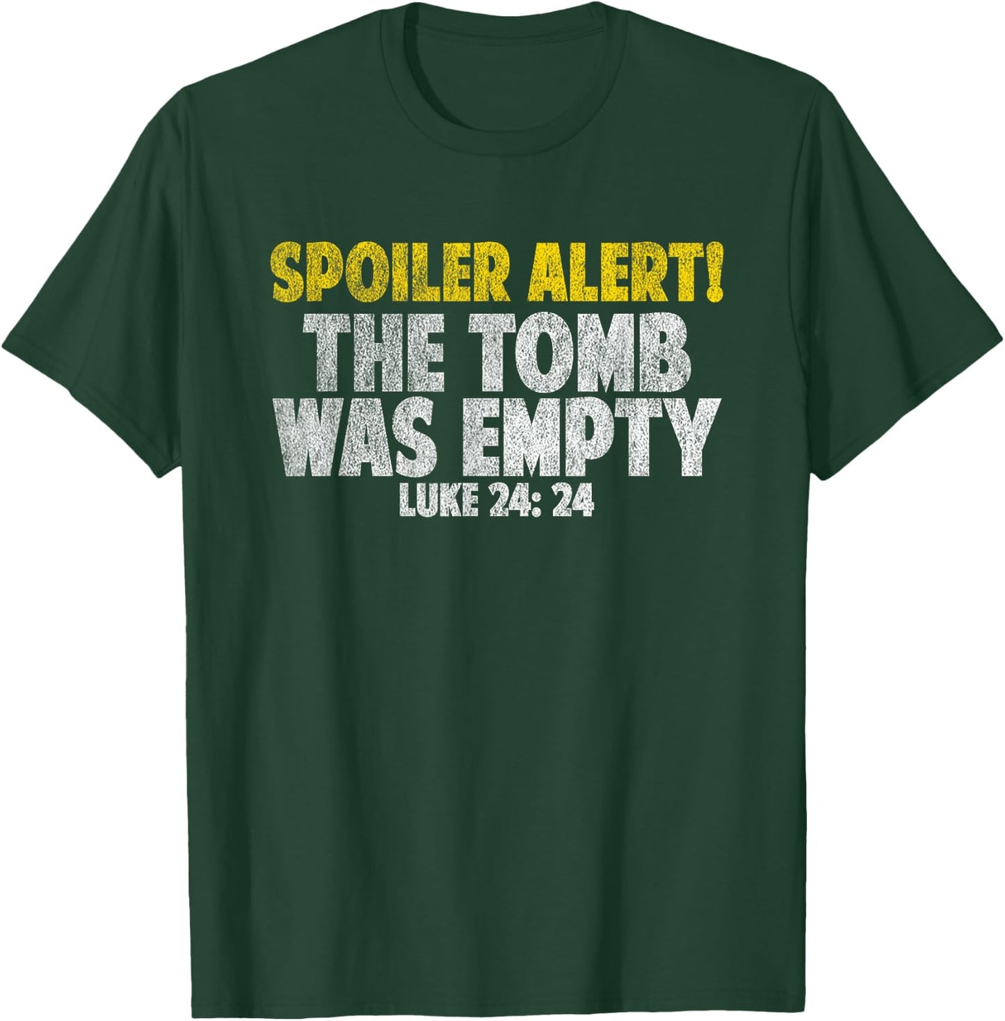 Spoiler Alert The Tomb Was Empty Shirt Jesus Bible verse T-Shirt - T-Shirt | Forest