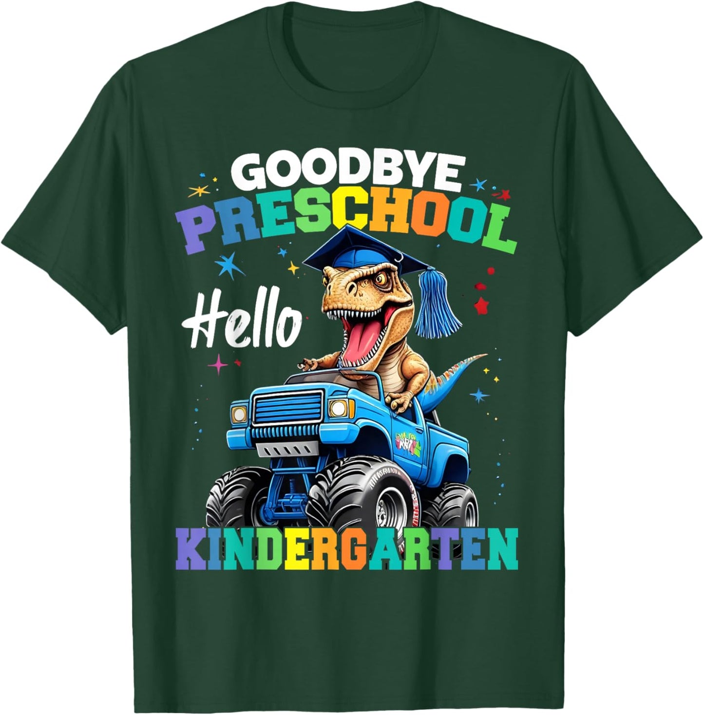 Goodbye Preschool Hello Kindergarten Graduation Boys T-Shirt - T-Shirt | Forest