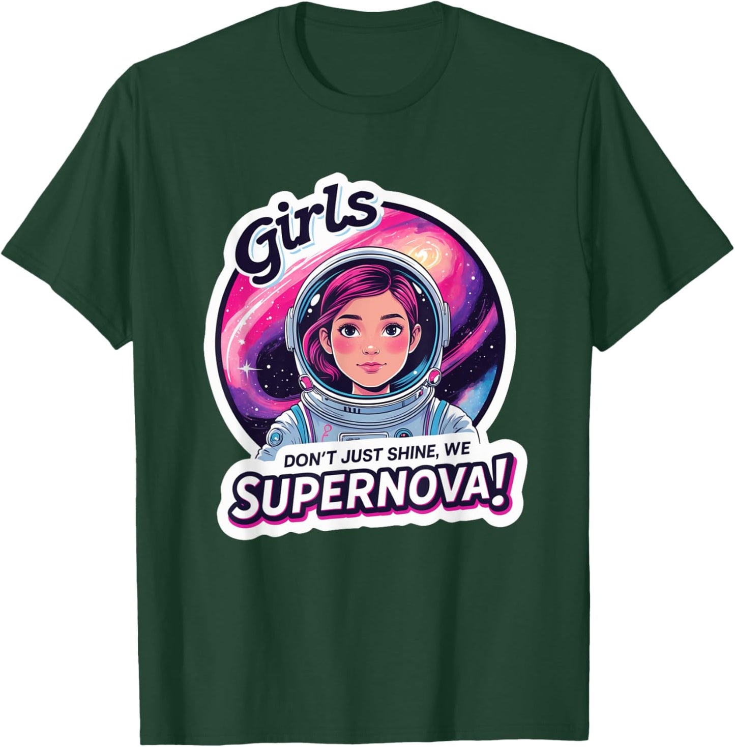Girl Astronaut Female Inspiring Supernova Power Space Girls T-Shirt - T-Shirt | Forest