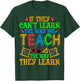 SPED Teacher - If They Can't Learn the Way We Teach Men Women T-Shirt - T-Shirt | Forest