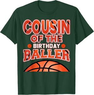 Cousin Of The Birthday Baller Basketball Themed Party T-Shirt - T-Shirt | Forest